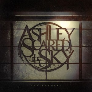 Ashley Scared The Sky - The Revival (Single) (2013)