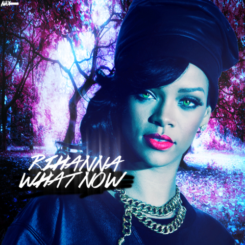 Rihanna - What Now; Remixes (2013)