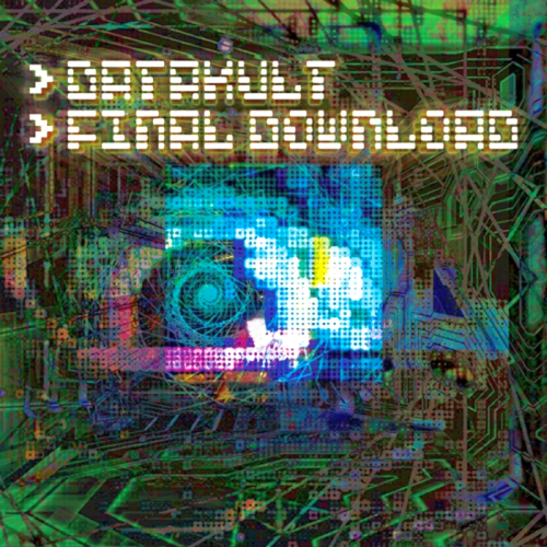 Datakult - Final Download (2013)