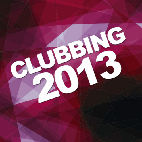 Clubbing 2013 Hey Present (2013)