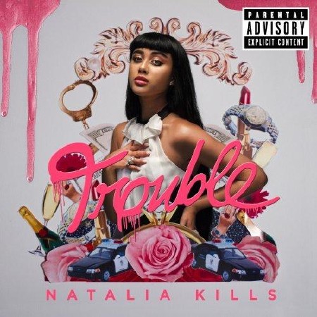 Natalia Kills - Trouble   ( 2013 )