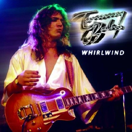 Tommy Bolin - Whirlwind   ( 2013 )