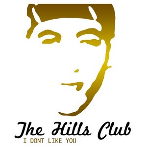 The Hills Club - I Don't Like You [EP] (2013)