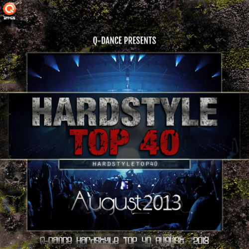 Q-Dance Hardstyle Top 40 August (Unmixed) 2013