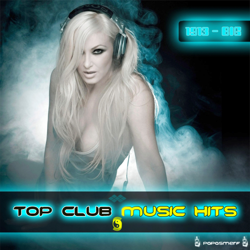 Top Club Music World Hits 1913 - BIG (2013)