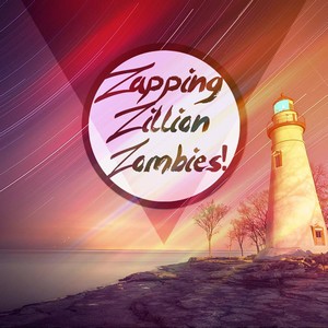 Zapping Zillion Zombies! - New Tracks (2013-2012)