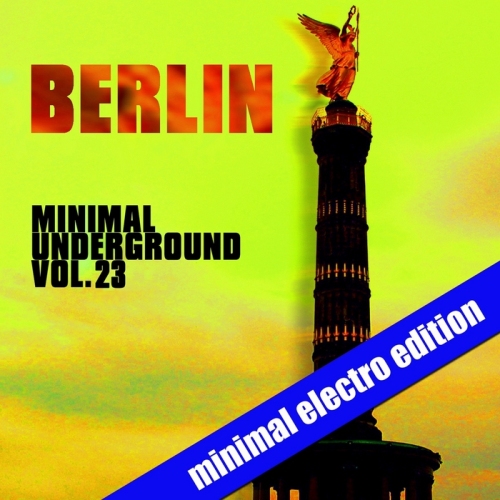 Berlin Minimal Underground Vol 23 (2013)
