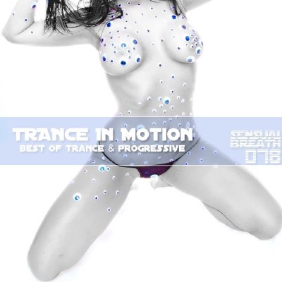 Trance In Motion - Sensual Breath 078 (2013)