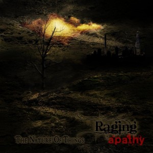 Raging Apathy - The Nature of Things [Ep] (2009)