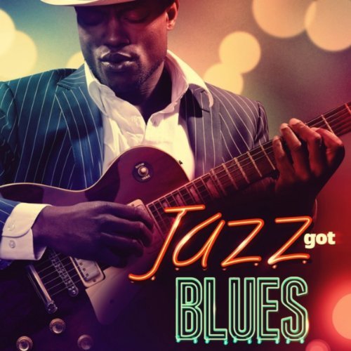 VA - Jazz Got The Blues (2013)