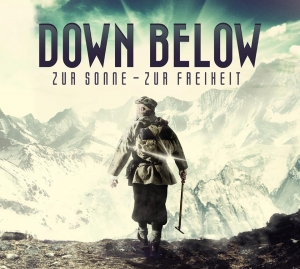 Down Below - Zur Sonne - Zur Freiheit (2013)