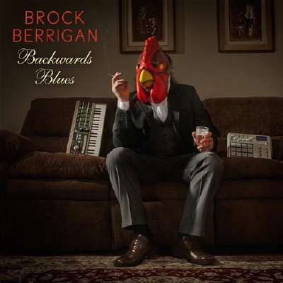 Brock Berrigan  Backwards Blues