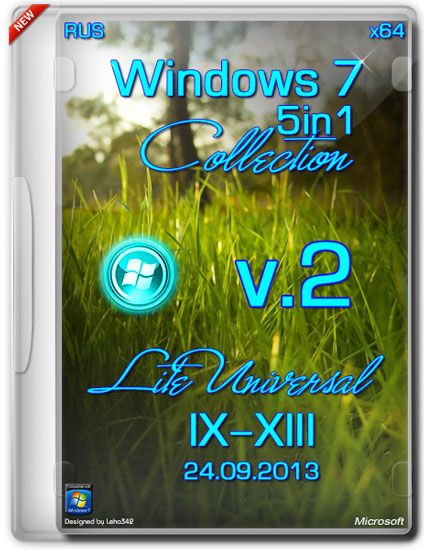 Windows 7 SP1 x64 Lite Universal IX-XIII 5in1 Collection v.2 (RUS/2013)