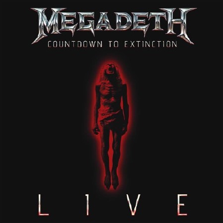 Megadeth - Countdown To Extinction: Live (2013) (FLAC)