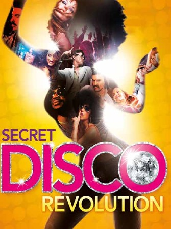 Тайная диско-революция / Secret Disco Revolution, The (2012) SATRip