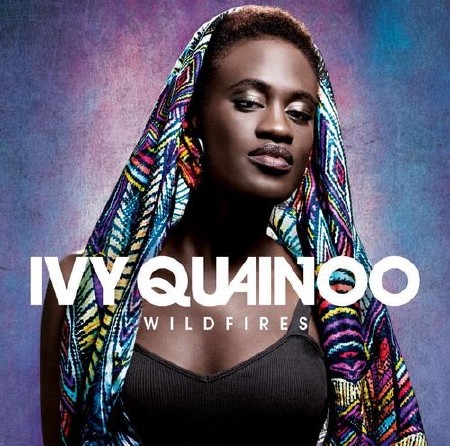 Ivy Quainoo - Wildfires  (2013)