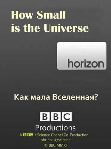 BBC: Насколько мала Вселенная? / BBC: How Small is the Universe? (2012) SATRip