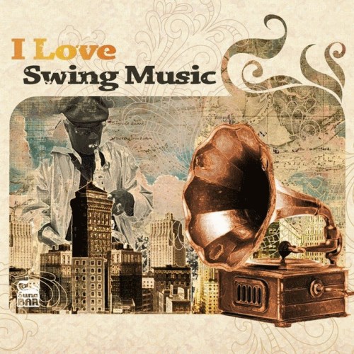 VA - I Love Swing Music (2013)
