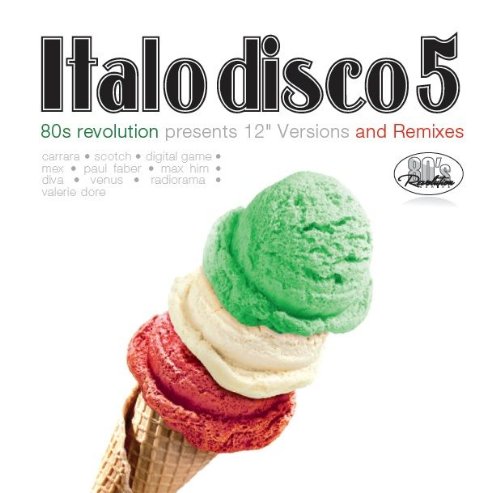 VA - 80's Revolution - Italo Disco Volume 5 (2013) FLAC
