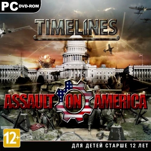 TimeLines: Assault on America *v.1.0u4* (2013/RUS/ENG/Multi6/RePack by Fenixx)