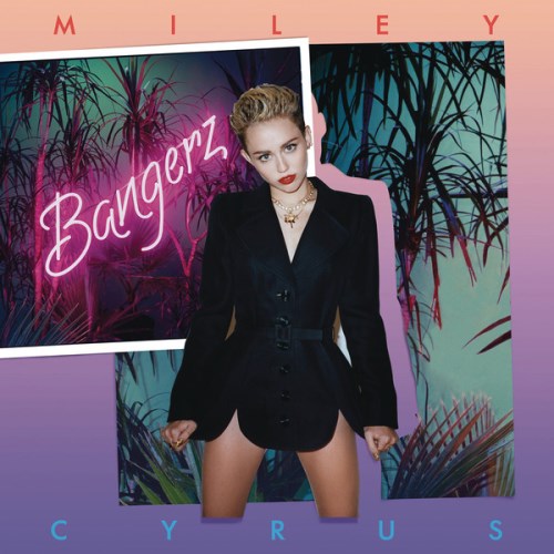 Miley Cyrus - Bangerz (2013) iTunes Deluxe Mastered Version