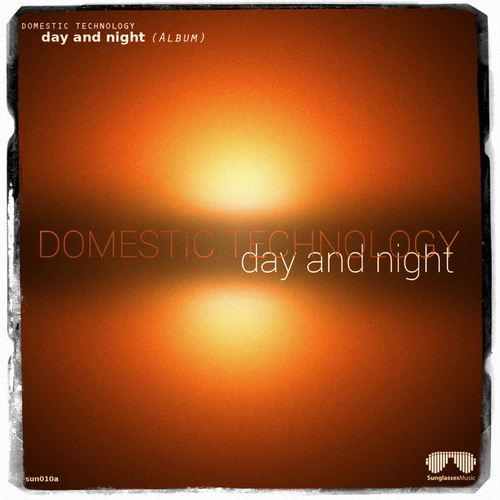Domestic Technology - Day And Night (2013)