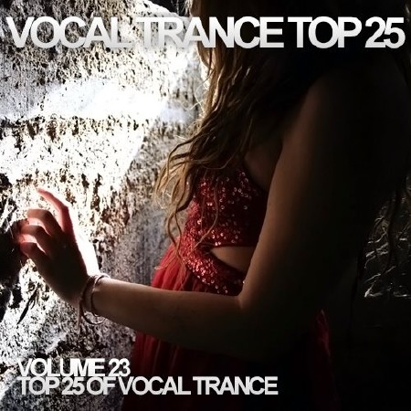 Vocal Trance Top 25 Vol.23 (2013)