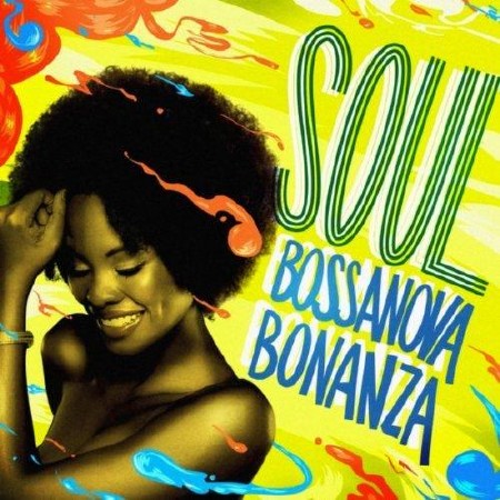 VA - Soul Bossanova Bonanza (2013)