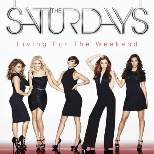 The Saturdays - Living for the Weekend (Deluxe Edition) (2013) mp3
