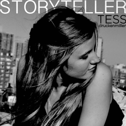 Tess Druckenmiller - Storyteller (2013)