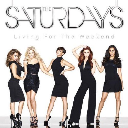 The Saturdays - Living For the Weekend (iTunes Deluxe Edition)  (2013)