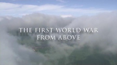 BBC. Первая мировая: вид сверху / The First World War: from Above (2000) IPTVRip