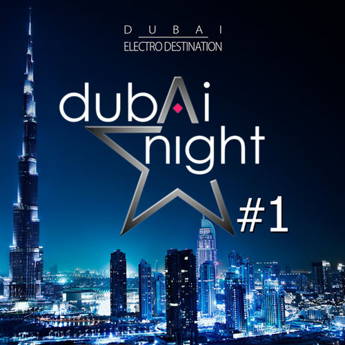 VA - Dubai Night, Vol. 1 (Dubai Electro Destination) (2013)