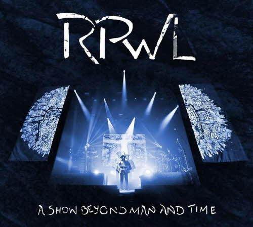 RPWL - A Show Beyond Man And Time  (2013)