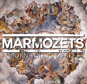 Marmozets - Born Young And Free (Single) (2013)