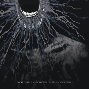 Koloss - Empower The Monster (2013)