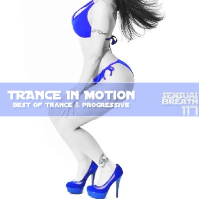 Trance In Motion - Sensual Breath 117(2013)