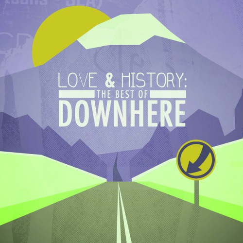 Downhere - Love And History (The best of) (2013)
