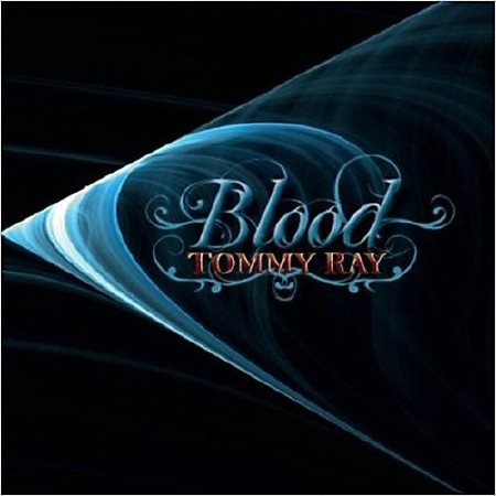 Tommy Ray - Blood  (2013)