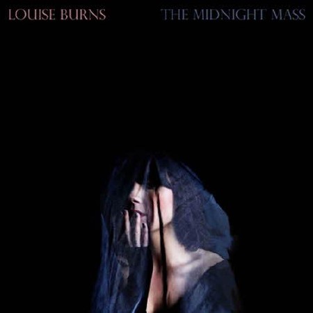 Louise Burns - The Midnight Mass  (2013)
