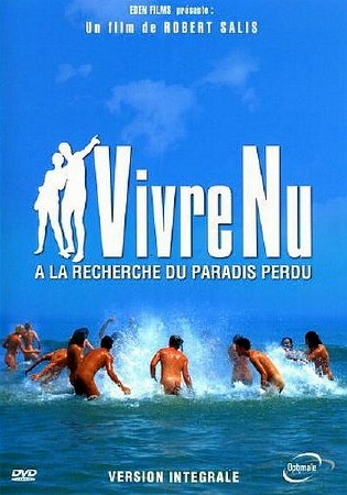  :     / Vivre Nu. A la recherche du paradis perdu  (1998) DVDRip