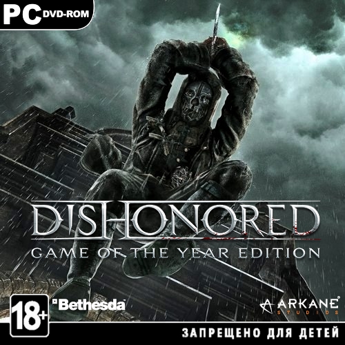 Dishonored. Game of the Year Edition  *v.1.4.1* (2013/ENG/RePack by XLASER)