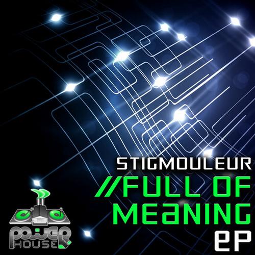 Stigmouleur - Full Of Meaning  EP (2013) FLAC
