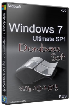 Windows 7 Ultimate SP1 x86 Donbass Soft (16.10.2013/RUS)