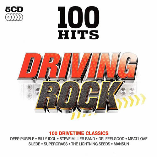 100 Hits Driving Rock [5CDs SET] (2011) FLAC