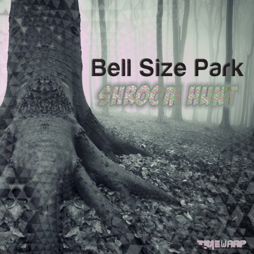 Bell Size Park - Shroom Hunt EP (2013)