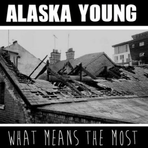 Alaska Young - What Means The Most (EP) (2013)