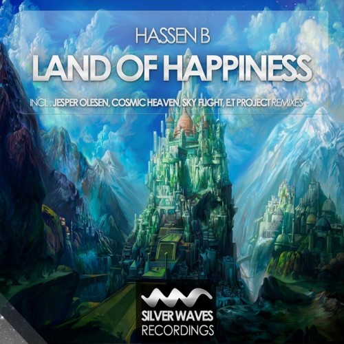 Hassen B - Land Of Happiness (2013)