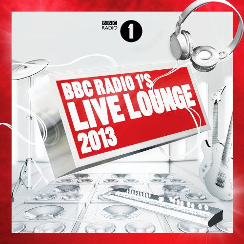 VA - BBC Radio 1's Live Lounge 2013 (Deluxe Version)(2013) FLAC