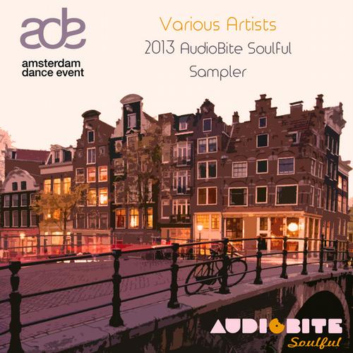 VA - 2013 ADE AudioBite Soulful Sampler (2013)